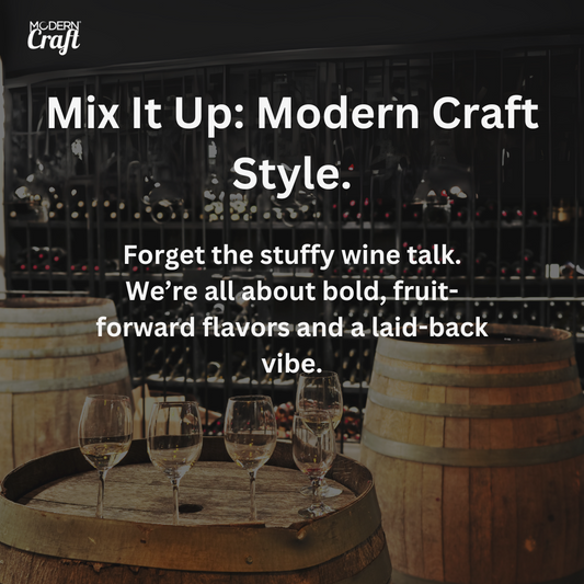 How Modern Craft Makes Its Unique Wines