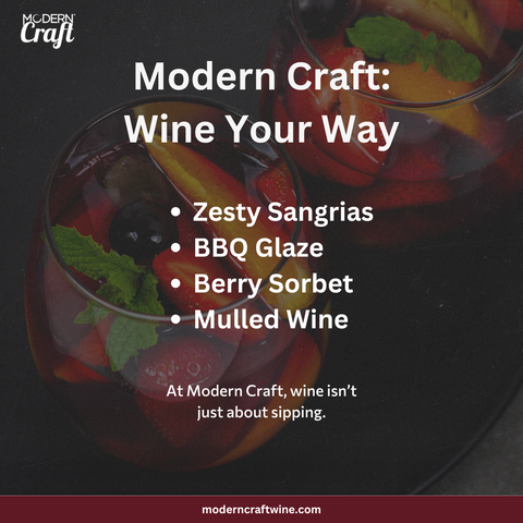 Uncorking Creativity: Fun Recipes Using Modern Craft Wines